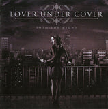 Lover Under Cover "Into The Night"