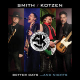 Smith / Kotzen "Better Days...And Nights"