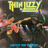 Thin Lizzy "Drive Me Crazy"  CD