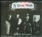 5 Guns West "Bad Boys Rock N' Roll"