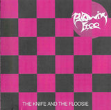 Blowin Free "The Knife And The Floosie"