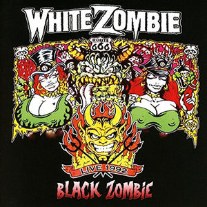 White Zombie "Black Zombie - Live 1992"