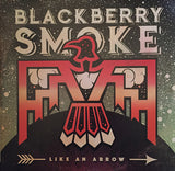 Blackberry Smoke "Like An Arrow" 2 LP