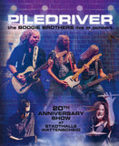 Piledriver : "The Boogie Brothers Live In Concert" Blu Ray + 2 CD