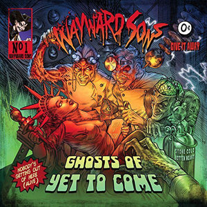 Wayward Sons "Ghosts Of Yet To Come"