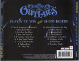 Outlaws "Playin' To Win And Ghost Riders"