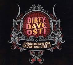 Dirty Dave Osti "Shakedown On Salvation Street"