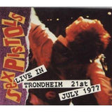 Sex Pistols "Live In Trondheim July 1977"