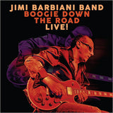 Jimi Barbiani Band "Boogie Down The Road, Live!"