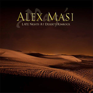 Alex Masi : "Late Nights At Desert's Rimrock"