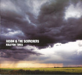 Jason & The Scorchers "Halcyon Times"