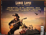 Lance Lopez "Tell The Truth"
