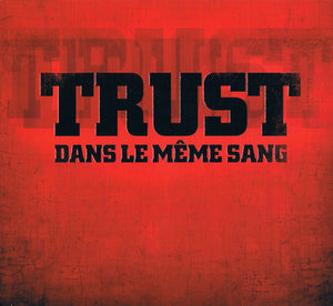 Trust : "Dans Le Même Sang"