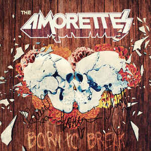 Amorettes, The "Born To Break"