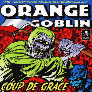 Orange Goblin "Coup De Grace"