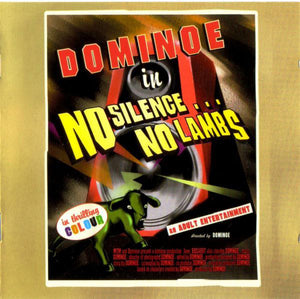 Dominoe "No Silence ... No Lambs"