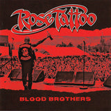 Rose Tattoo "Blood Brothers"