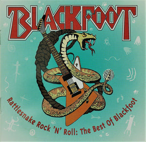 Blackfoot : "Rattlesnake Rock 'N' Roll: The Best Of Blackfoot"