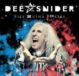 Dee Snider's Sick Mutha Fuckers "Live In The "