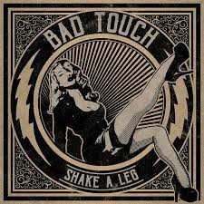 Bad Touch : "Shake a leg"