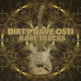 Dirty Dave Osti "Rare Tracks"