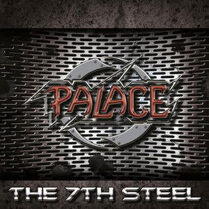 Palace : "The 7th Steel"