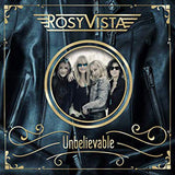 Rosy Vista "Unbelievable"