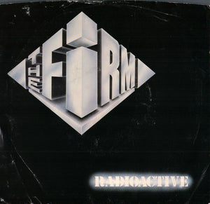 Firm : The "Radioactive" 45 Tours