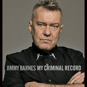 Jimmy Barnes "My Criminal Record"