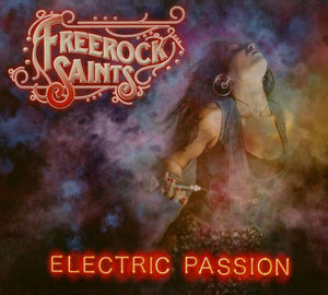 Freerock Saints "Electric passion"