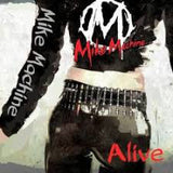 MIKE MACHINE "ALIVE"