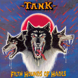 Tank : "Filth Hounds Of Hades"