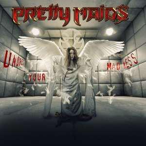 Pretty Maids "Undress your madness"