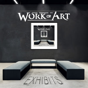 Work Of Art : "Exhibits"