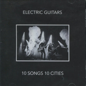 Electric Guitars : "10 SONGS 10 CITIES"