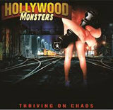 Hollywood Monsters "Thriving On Chaos"