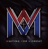 Waiting For Monday "Waiting For Monday"