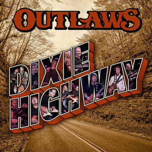 Outlaws "Dixie Highway"