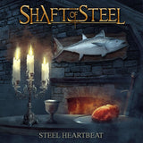 Shaft Of Steel "Steel Heartbeat"