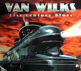 Van Wilks "21 st Century Blues"