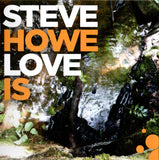 Steve Howe "Love Is"