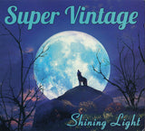 Super Vintage "Shining Light"