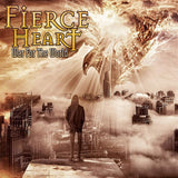 Fierce Heart "War For The World"