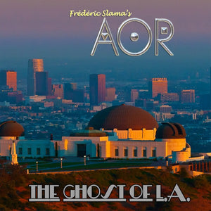 AOR "The Ghost Of L.A."