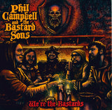 Phil Campbell & The Bastard Sons "We're The Bastards"