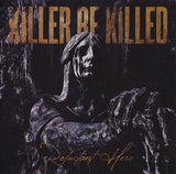 Killer Be Killed "Reluctant Hero"