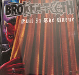 Broken Teeth "Evil In The Queue" CD + DVD (délai 15 jours)