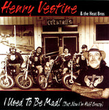 Henry Vestine & Heat Bros, The "I Used To Be Mad! (But Now I'm Half Crazy)"