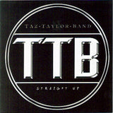 Taz Taylor Band "Straight Up"