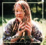 Layla Zoe "Nowhere Left To Go"